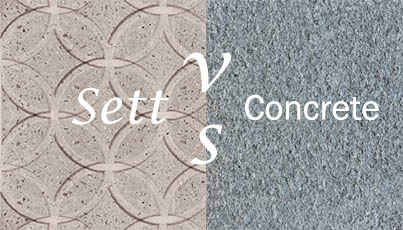 Which One Is Better, Concrete Or Sett?